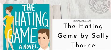 The Hating Game (Book Review and Summary) .